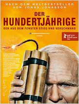 Der Hundertjährige, der aus dem Fenster stieg und verschwand Der Hundertjährige, der aus dem Fenster stieg und verschwand