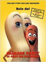 Sausage Party - Es geht um die Wurst Sausage Party - Es geht um die Wurst