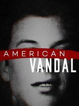 American Vandal American Vandal